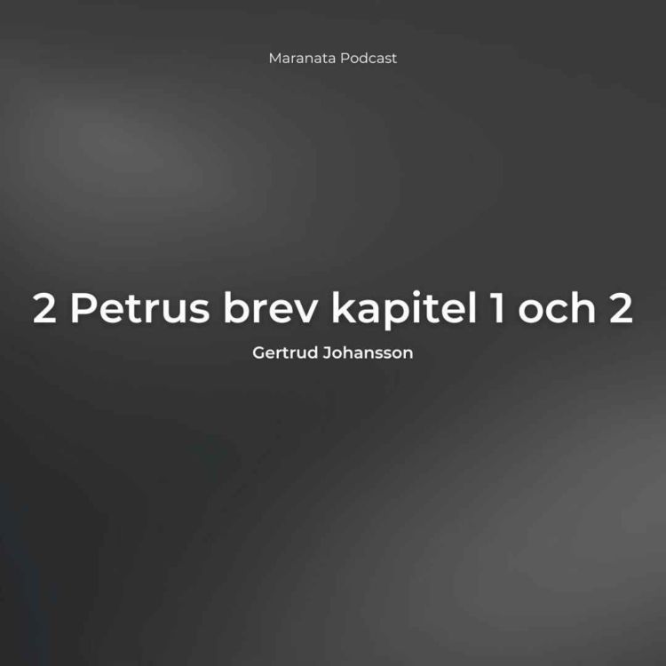 cover art for 2 Petrus brev kapitel 1 och 2 
