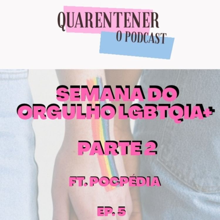 cover art for Semana do Orgulho LGBTQIA+ (Parte 2) - ft. PocPédia