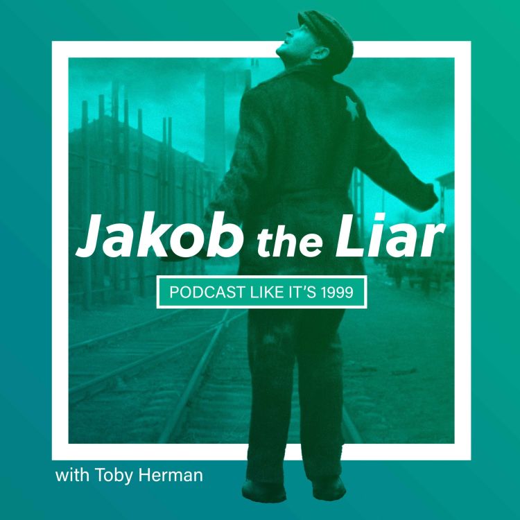 cover art for 198: Jakob the Liar w/ Toby Herman