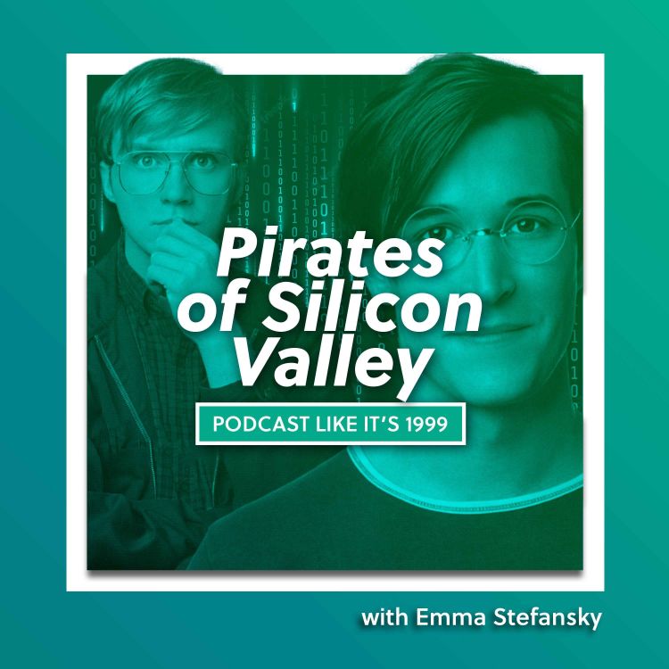 cover art for 243: Pirates of Silicon Valley with Emma Stefansky