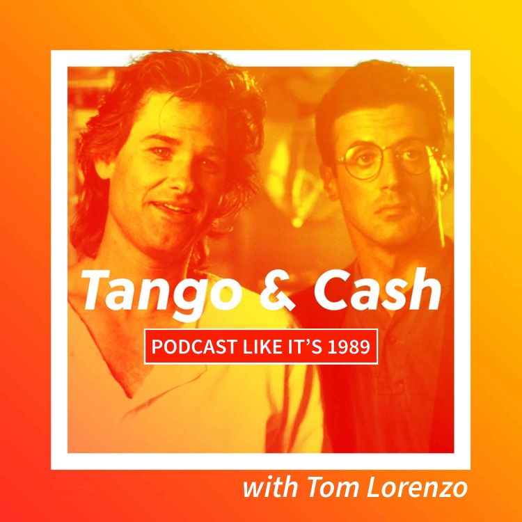 cover art for 1989: Tango & Cash with Tom Lorenzo