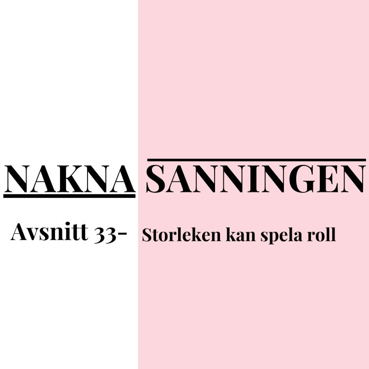 cover art for Avsnitt 33 - Storleken kan spela roll