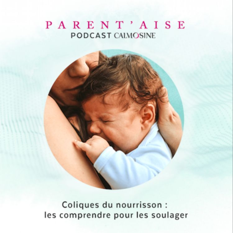 cover art for Coliques du nourrisson : les comprendre pour les soulager 