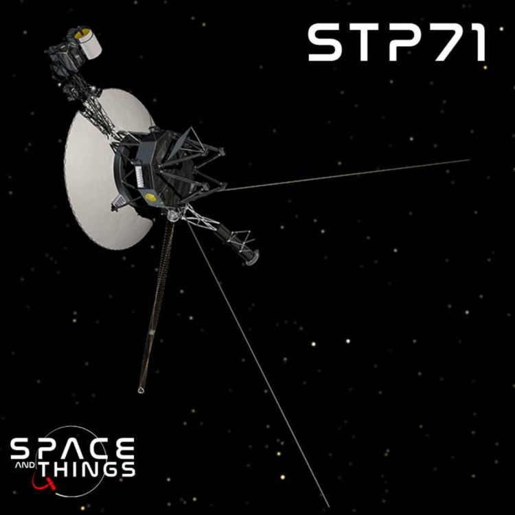cover art for STP71 - The Voyager Spacecraft - 45 Years On