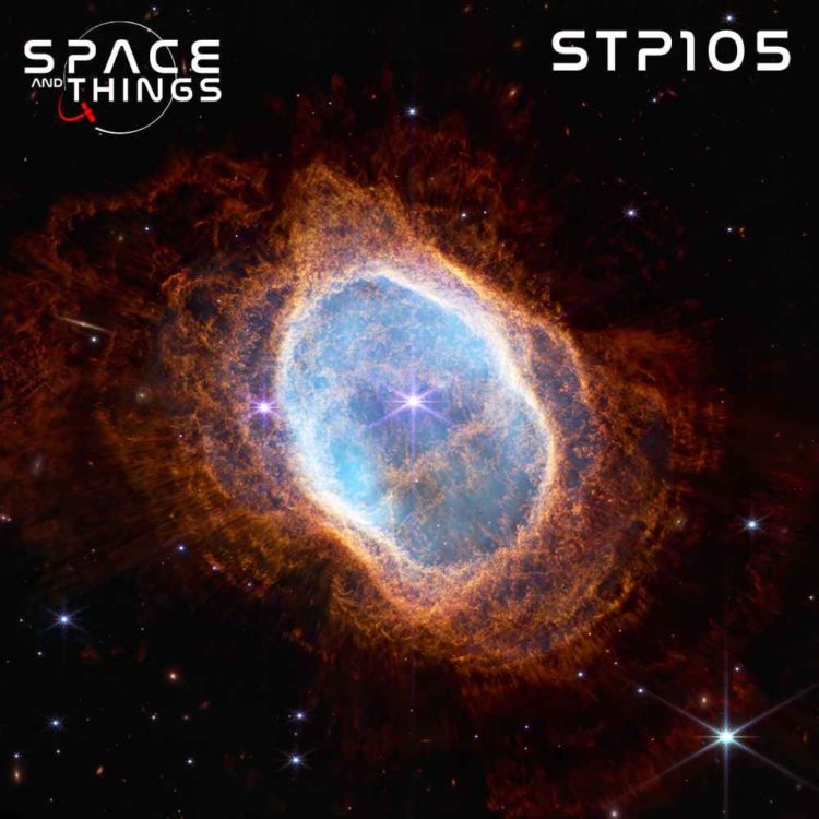 cover art for STP105 - An Update On JWST - with Mark McCaughrean of ESA - PLUS - Emily's Artemis-1 Adventure