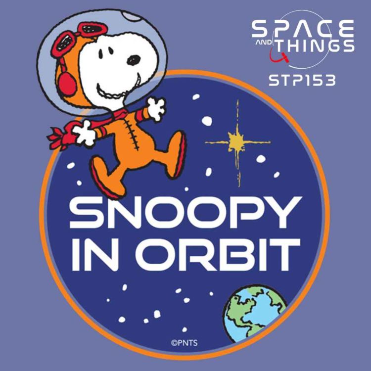 cover art for STP153 - Snoopy In Orbit - with Benjamin L. Clark - Curator of the Schulz Museum.