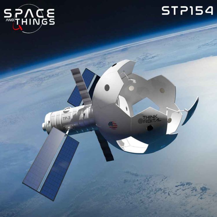 cover art for STP154 - How To Build Huge Structures In Space - with ThinkOrbital CEO Sebastian Asprella and President Lee Rosen