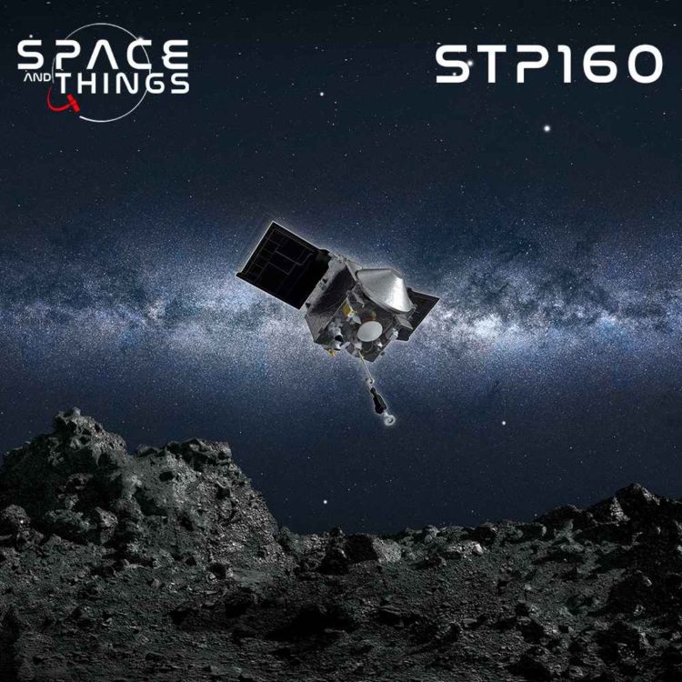 cover art for STP160 - OSIRIS-REx Sample Return - with Larry and Michael Puzio