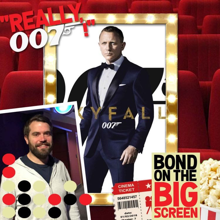 cover art for Skyfall - Bond On The Big Screen - part 1