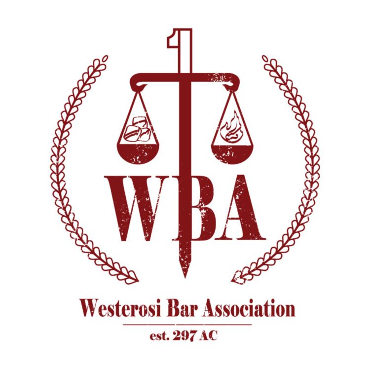 cover art for Episode 8.5: "Introducing the Westerosi Bar Association!!!"