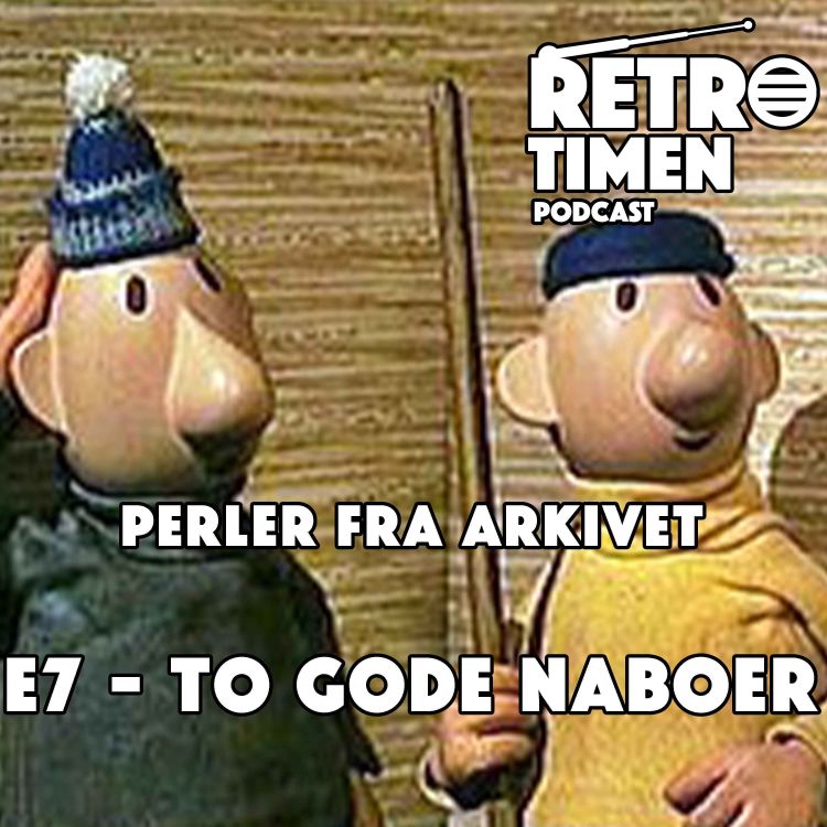 cover art for Perler fra arkivet - 07 - To Gode Naboer