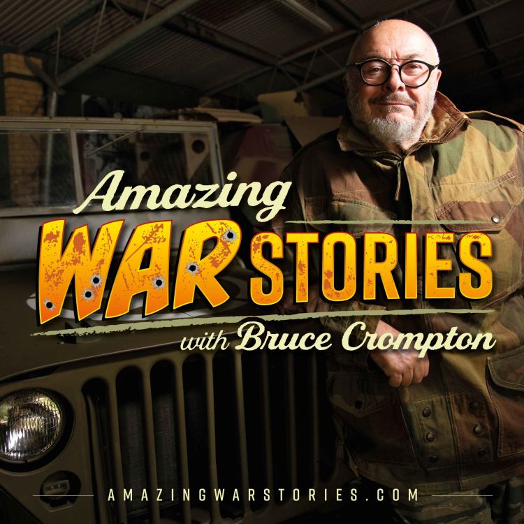 Amazing War Stories with Bruce Crompton Trailer Amazing War Stories with Bruce Crompton Acast