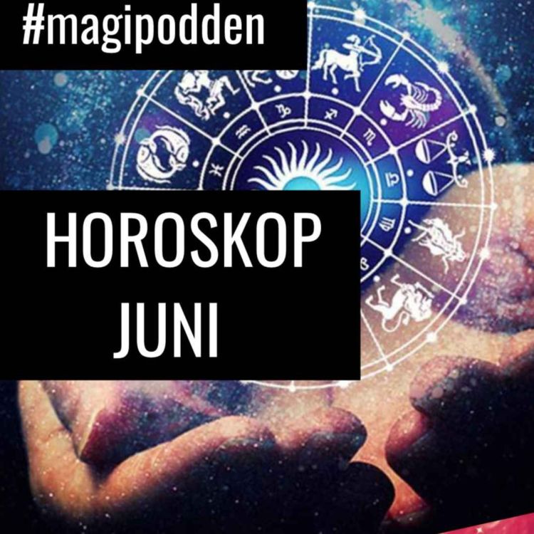 cover art for Horoskop JUNI 2021 Alla stjärntecken av Tanja Dyredand