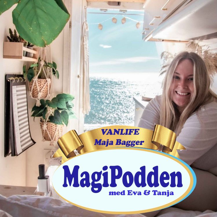 cover art for Magisk VANLIFE gäst Maja Bagger