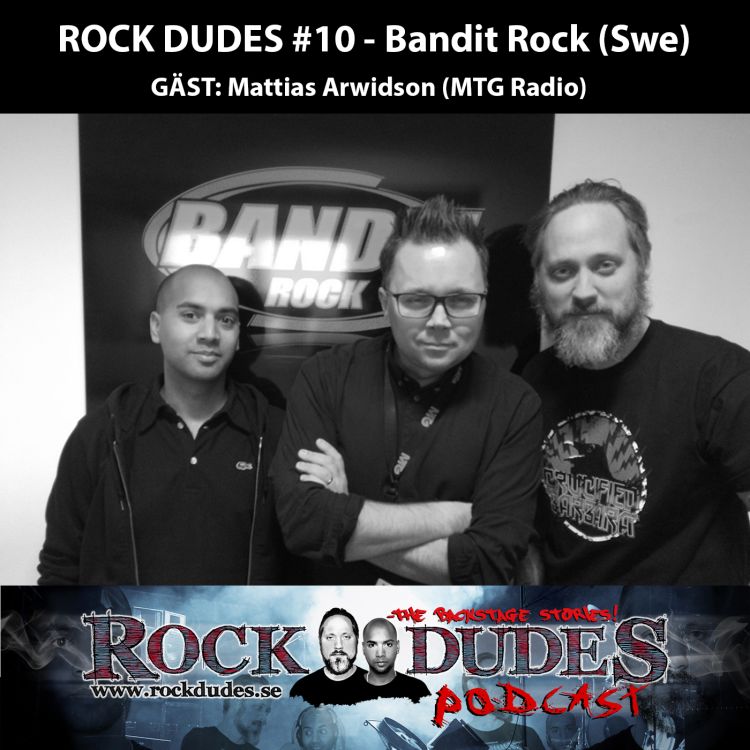 cover art for Rock Dudes #10 – Bandit Rock  (Gäst: Mattias Arwidson / MTG Radio) – (Swe)