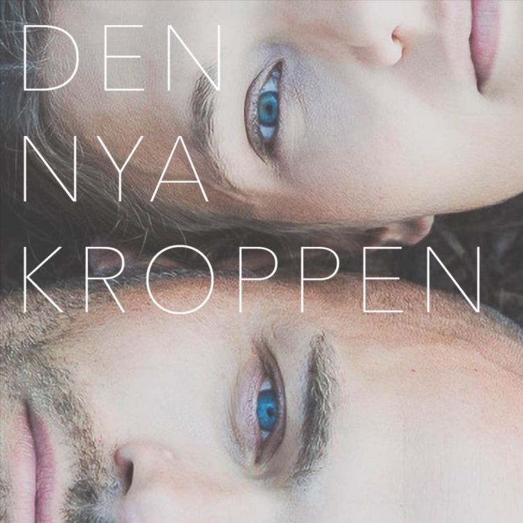 cover art for Den nya kroppen möter Erika Kits Gölevik