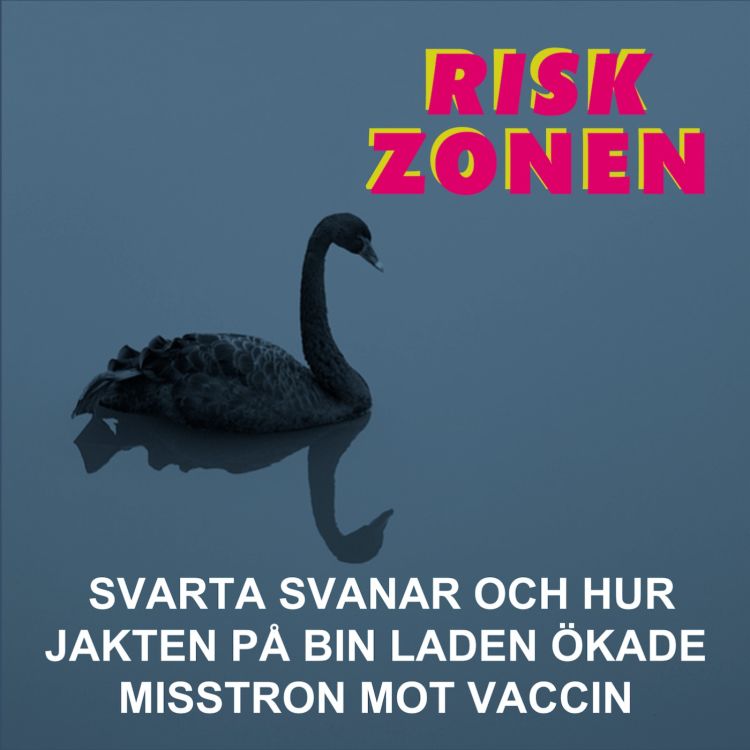 cover art for Svarta svanar och hur jakten på bin Laden ökade misstron mot vaccin