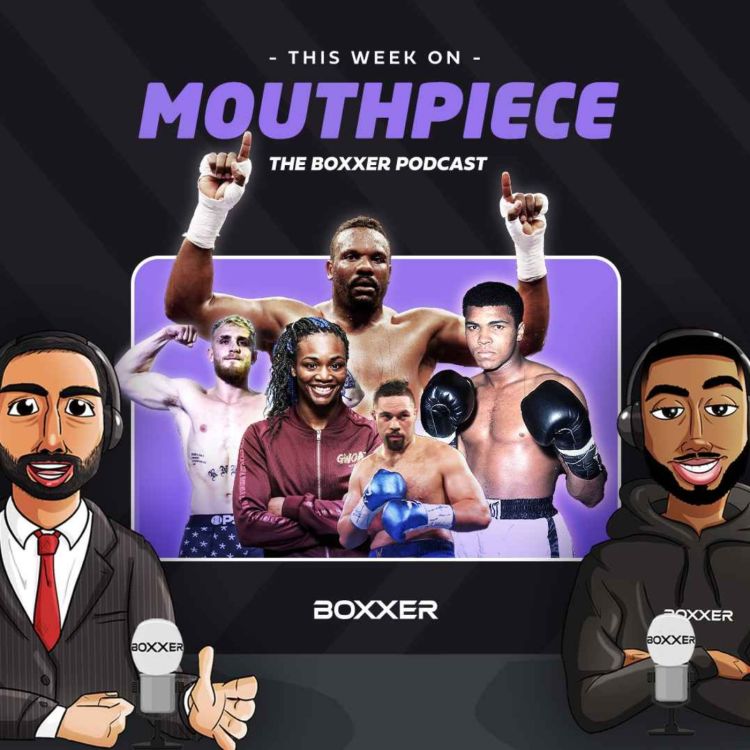 cover art for Muhammad Ali, Jake Paul KO, Andy Ruiz comeback + more | MOUTHPIECE #1 Paulie Malignaggi + Savage Dan