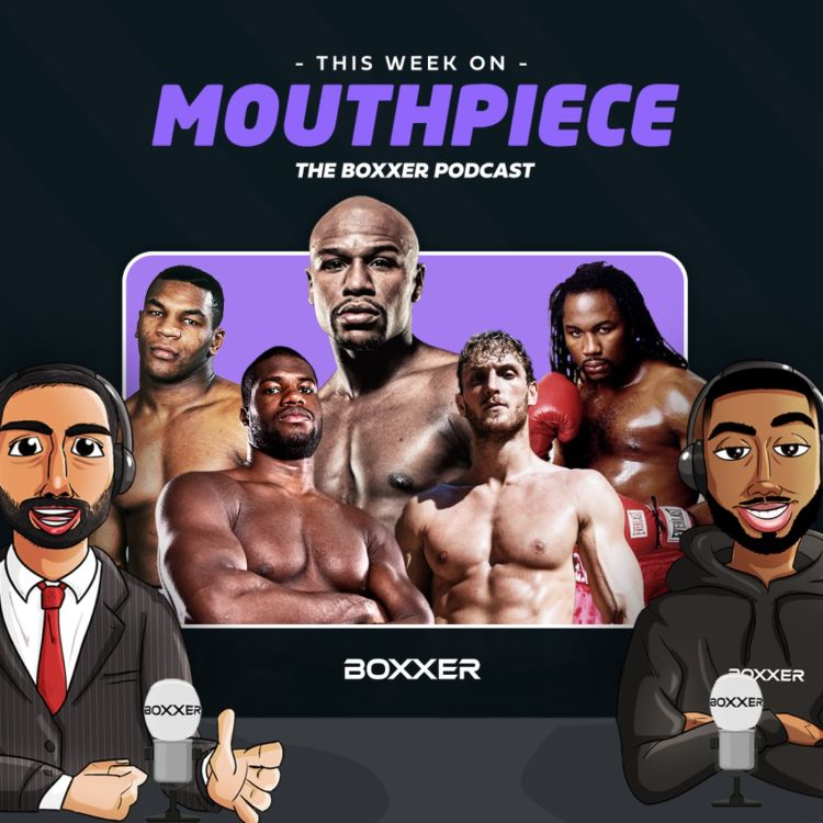 cover art for Is greed ruining boxing? Mayweather vs Paul review. Shakur Stevenson preview + more | MOUTHPIECE 14