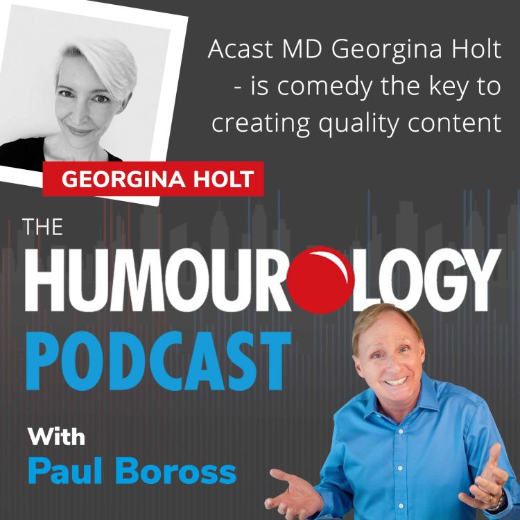 cover art for Acast MD Georgina Holt - is comedy the key to creating quality content?