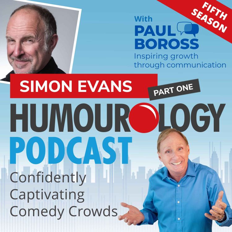 cover art for Simon Evans - Part One - Confidently Captivating Comedy Crowds