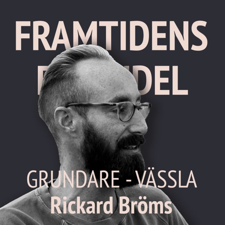 cover art for 16. Rickard Bröms - Data VS magkänsla: Vässla´s grundare om branding, PR, och hur man bygger ett starkt varumärke