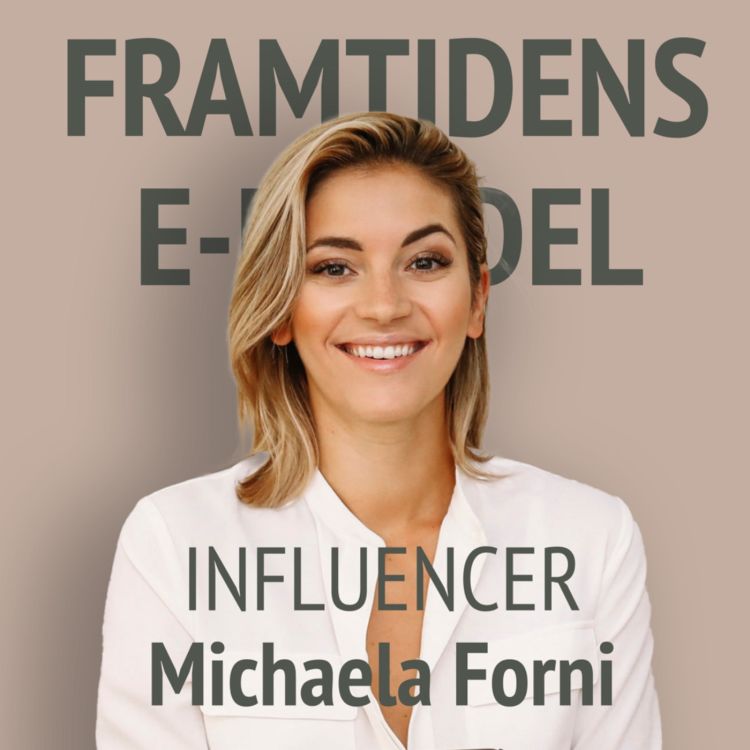 cover art for 45. Michaela Forni - Influencer: Misstagen som bolag begår när de kontaktar influencers