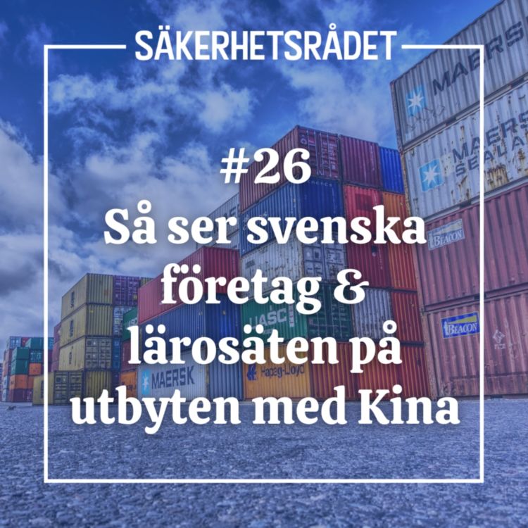 cover art for Så ser svenska företag och lärosäten på utbyten med Kina