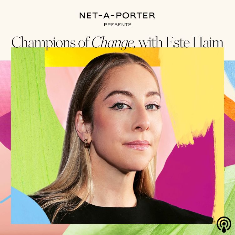 Inspiring women in music and taking creative control, with Este Haim Incredible Women Acast