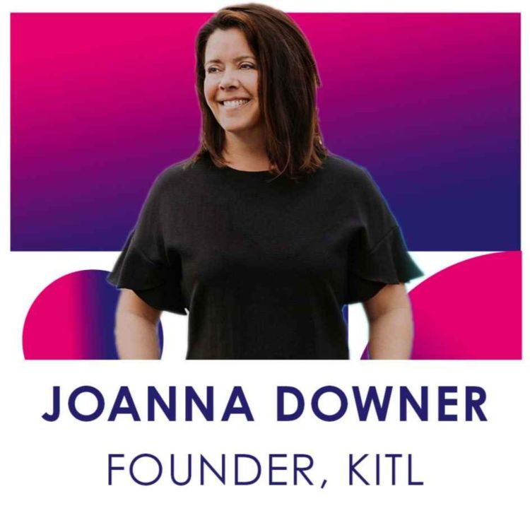 cover art for Joanna Downer - Founder, Kitl