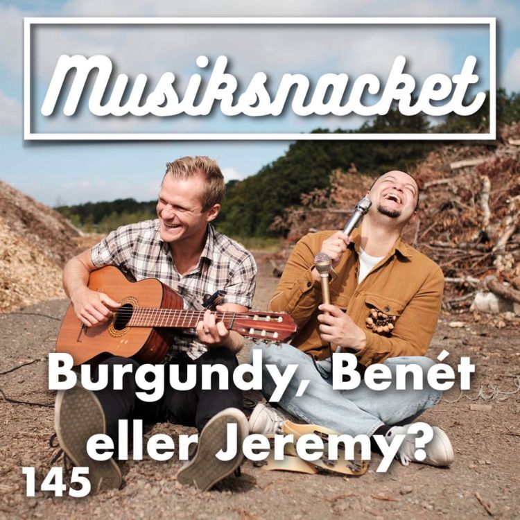 cover art for 145. Burgundy, Benét eller Jeremy?