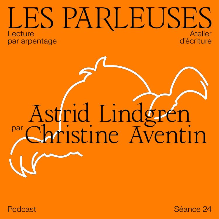 cover art for Astrid Lindgren (1907-2002) par Christine Aventin, séance 24 !