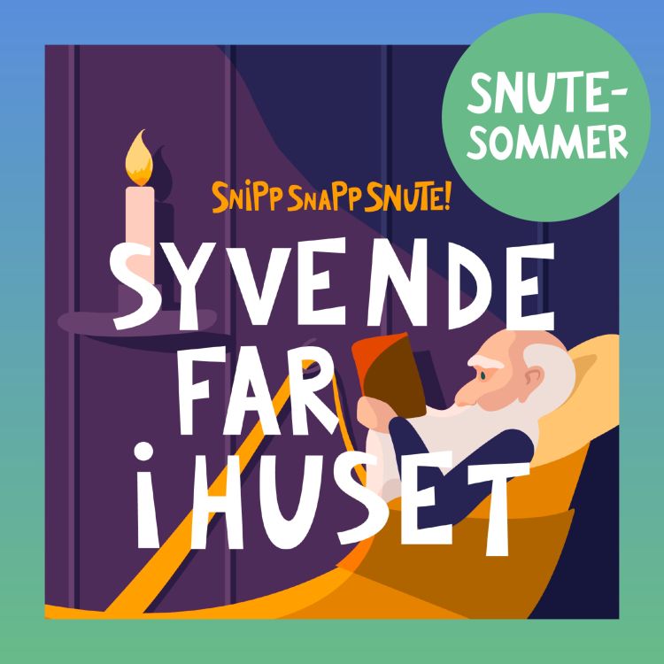 cover art for SNUTESOMMER - Syvende far i huset