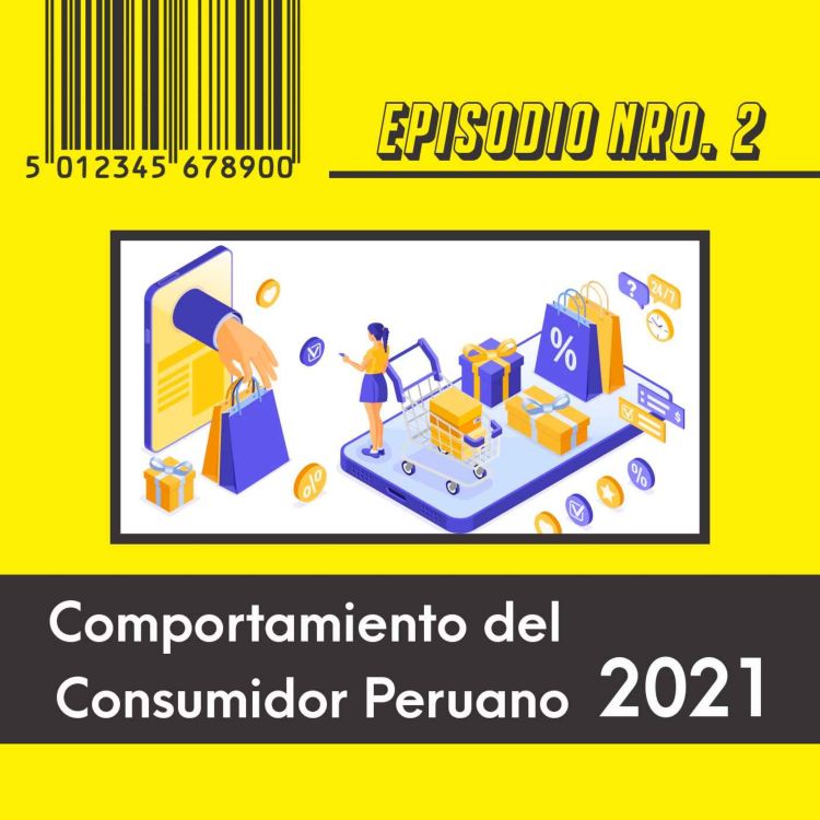 cover art for El comportamiento del consumidor peruano para el 2021