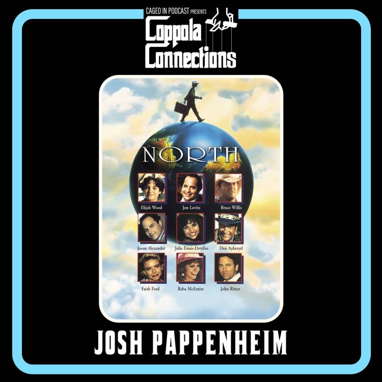 cover art for Coppola Connections 37: North (1994) Josh Pappenheim (Truly Happily Maddison)