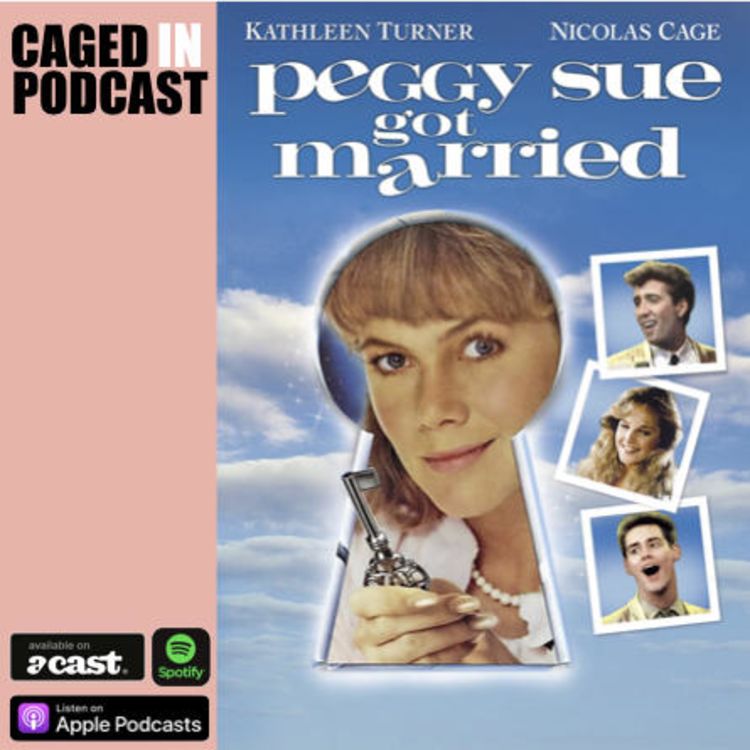 cover art for Caged In 07: Peggy Sue Got Married (1986)