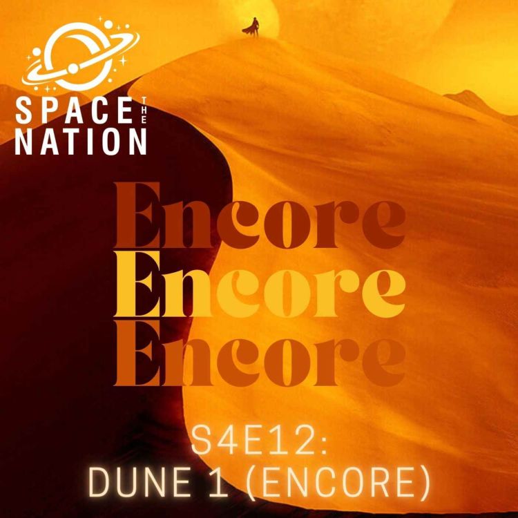 cover art for S4E12:  DUNE UNE (ENCORE)