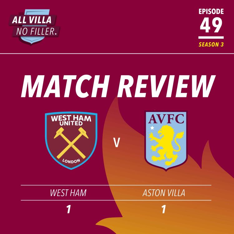 cover art for Match Review: Aston Villa Gain A Decent Draw At West Ham