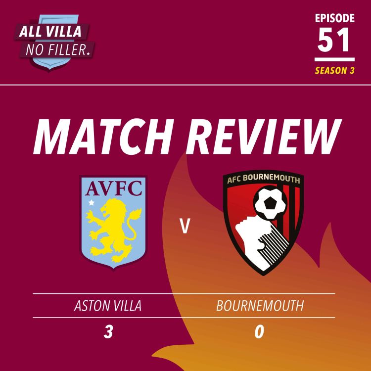 cover art for Match Review: Aston Villa Batter Bournemouth 3-0