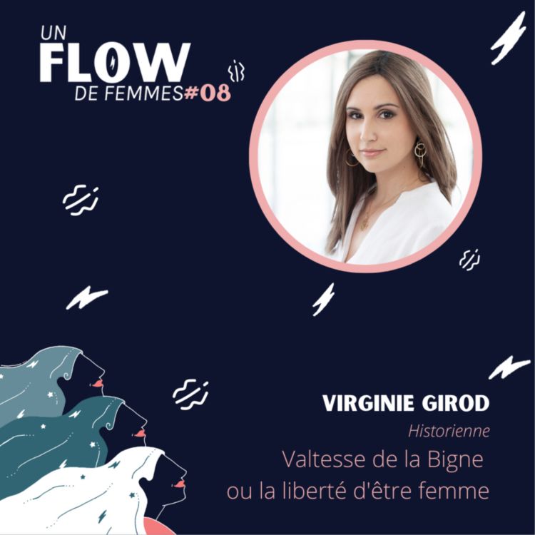 cover art for UFDF | #08 - Virginie Girod - Valtesse de la Bigne 