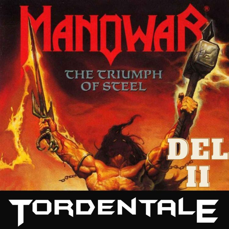 cover art for 44 - Manowar - The Triumph of Steel med Broder'n (Del II)