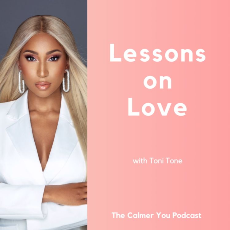 cover art for Ep 176. Lessons on Love with Toni Tone