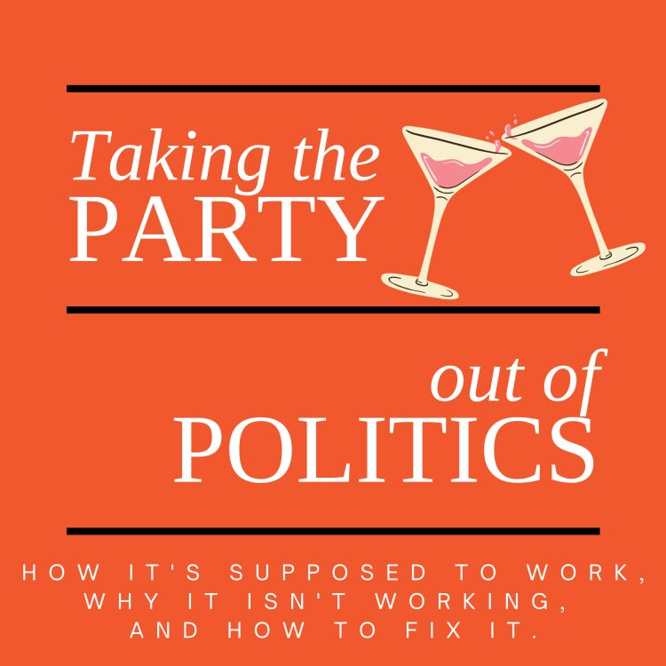 cover art for Taking the Party out of Politics - Introduction