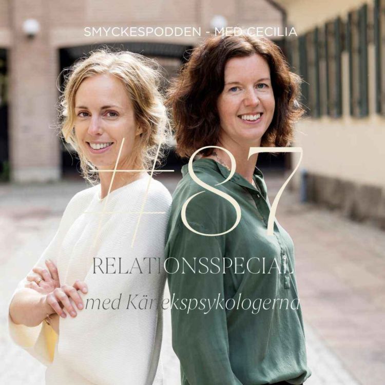 cover art for 87. Relationsspecial med Kärlekspsykologerna (så får du din relation att hålla) 