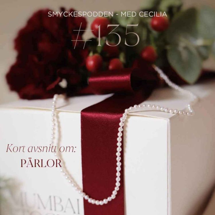 cover art for 135. Kort avsnitt om: Pärlor! 