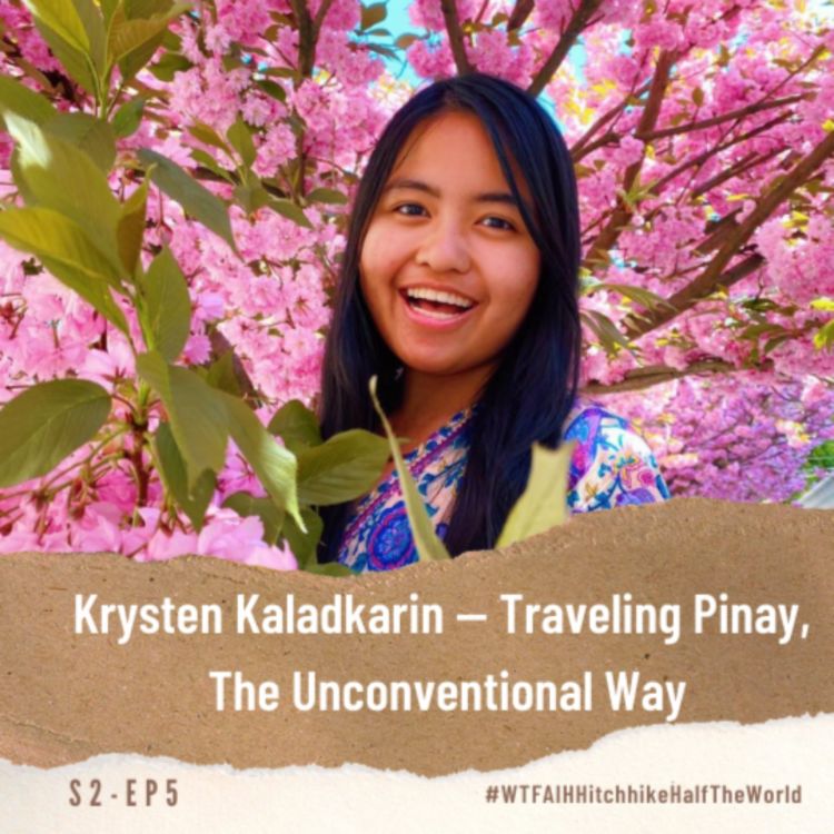 cover art for Krysten Kaladkarin — Traveling Pinay, The Unconventional Way (Part 1)