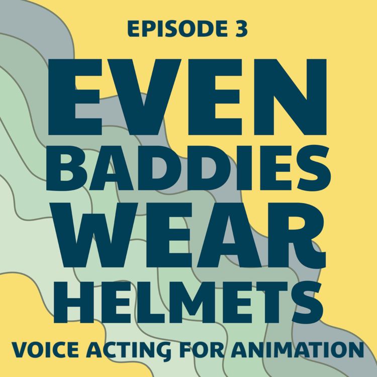 cover art for Episode 3: Voice Acting for Animation with Rasmus Hardiker