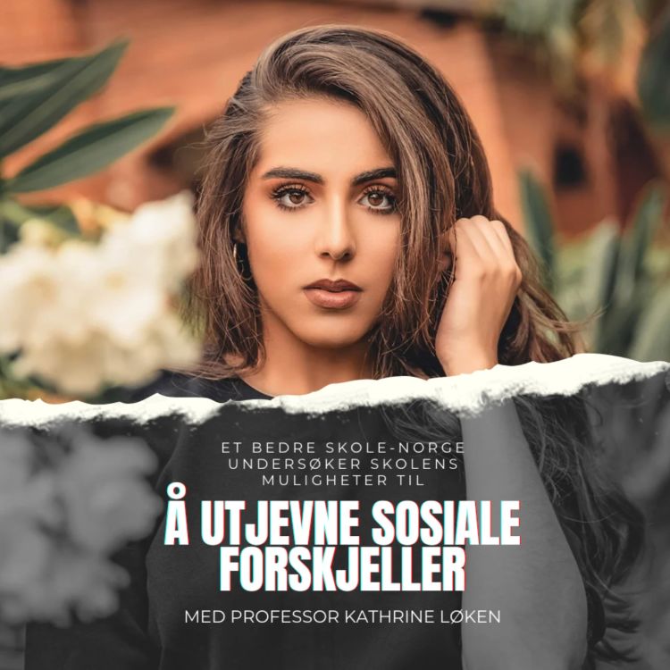 cover art for Å utjevne sosiale forskjeller med professor Kathrine Løken