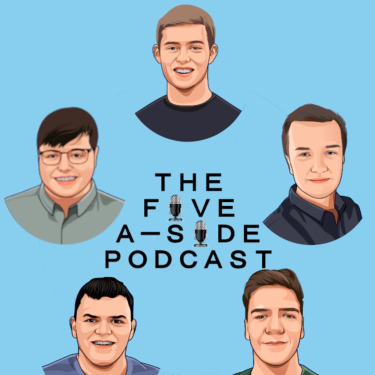 cover art for The 5-a-side Podcast #5 - Laughs and gaffs 