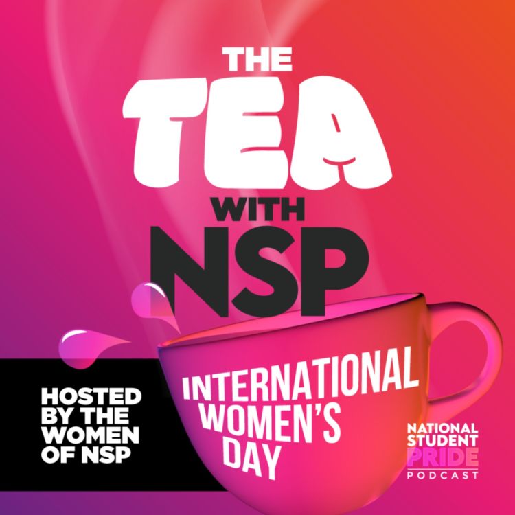 cover art for The Tea with the Women of NSP - International Women's Day Special